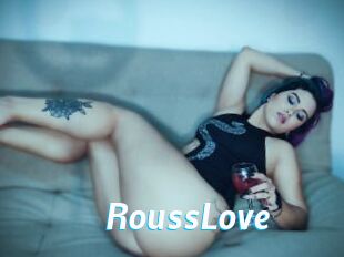 RoussLove