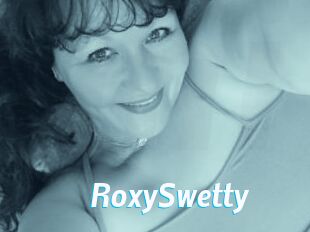 RoxySwetty