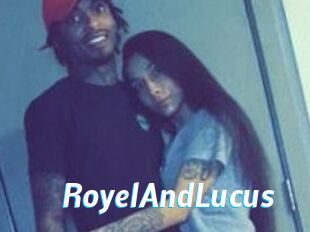 RoyelAndLucus