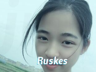 Ruskes