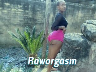Raworgasm