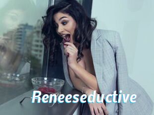 Reneeseductive