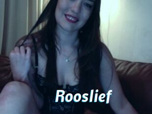 Rooslief