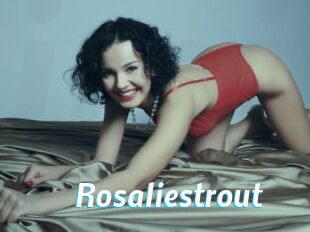 Rosaliestrout