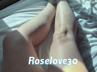 Roselove30