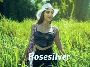 Rosesilver