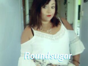 Roundsugar