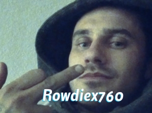 Rowdiex760