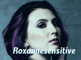 Roxannesensitive