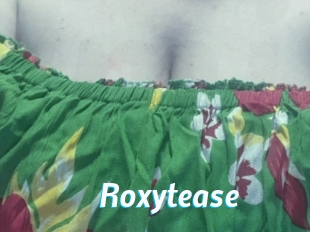 Roxytease