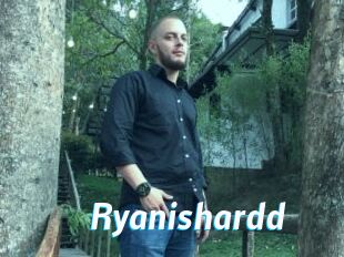 Ryanishardd