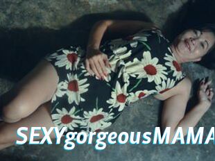 SEXYgorgeousMAMA