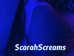 ScarahScreams