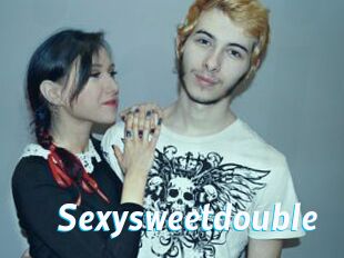 Sexysweetdouble