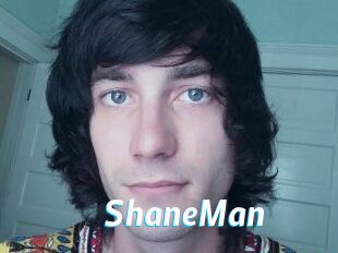 ShaneMan