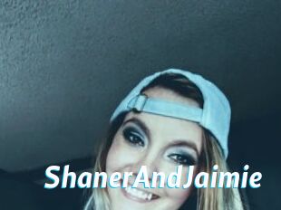 ShanerAndJaimie