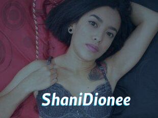 ShaniDionee