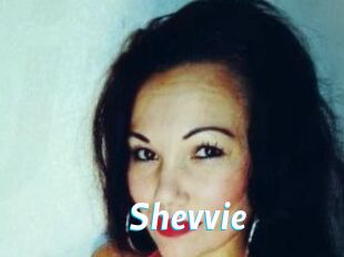 Shevvie