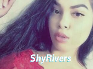 ShyRivers