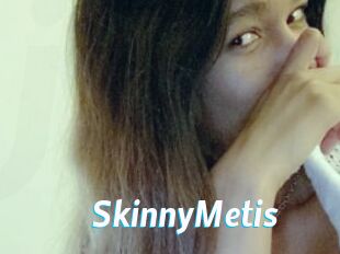 SkinnyMetis