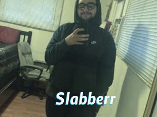 Slabberr