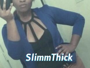 SlimmThick