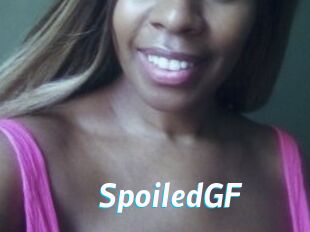 SpoiledGF