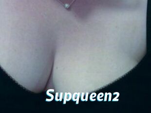Supqueen2