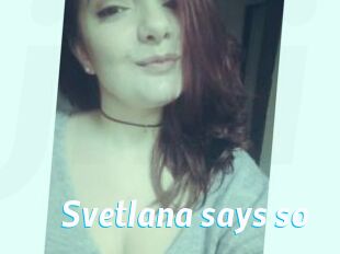 Svetlana_says_so
