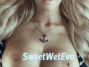 SweetWetEva