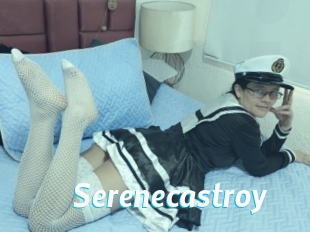 Serenecastroy