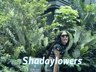 Shadaylowers