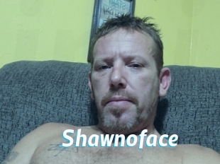 Shawnoface