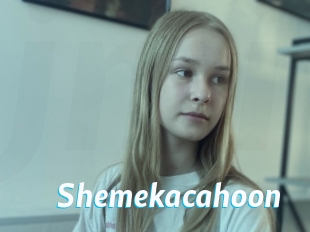 Shemekacahoon