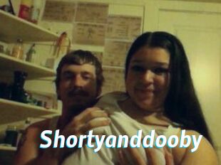 Shortyanddooby