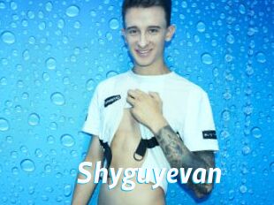 Shyguyevan