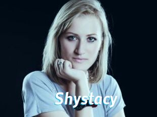 Shystacy