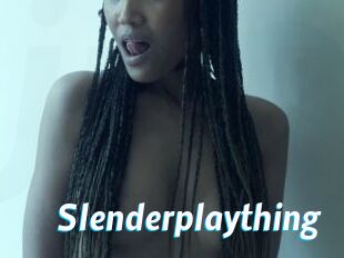 Slenderplaything