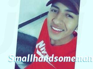 Smallhandsomeman