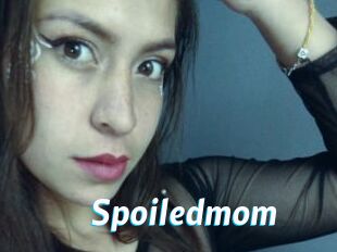 Spoiledmom