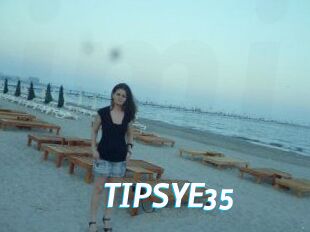 TIPSYE35