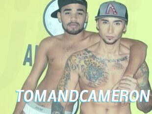 TOMANDCAMERON