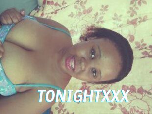 TONIGHT_XXX
