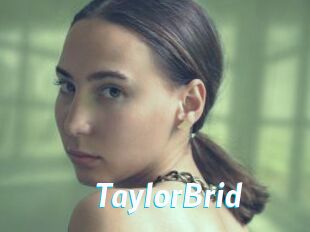 TaylorBrid