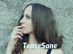 TeaseSane