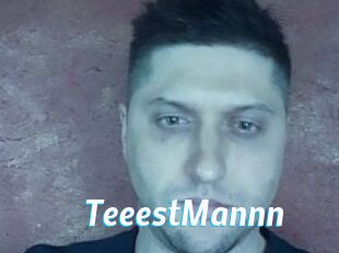 TeeestMannn