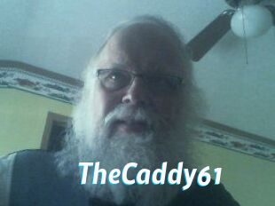 TheCaddy61