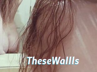 TheseWallls