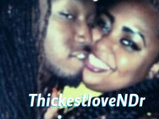 ThickestloveNDr