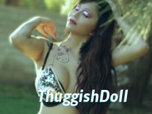 ThuggishDoll
